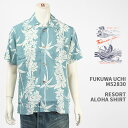 Fukuwa-uchi ][g AnVc FUKUWA-UCHI RESORT ALOHA SHIRT M52830-SKYy{/nCA/[/I[vJ[/J/z