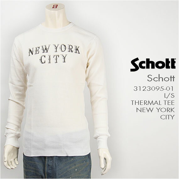 乐天商城 - Schott ショット サーマル 長袖プリントTシャツ SCHOTT L/S THERMAL TEE NEW YORK CITY 3123095-01