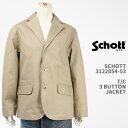 ショット 洋服 メンズ Schott ショット TC ワーク 3ボタン ジャケット SCHOTT TC WORK 3B JACKET 3122054-53/782-3952006-180【国内正規品/綿ポリエステル混紡/ツイル/7823952006】