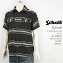 【送料無料】Schott ショット ウェスタンシャツ リネンボーダー SCHOTT WESTERN SHIRT - LINEN BORDER 3135034-19 半袖【smtb-tk】