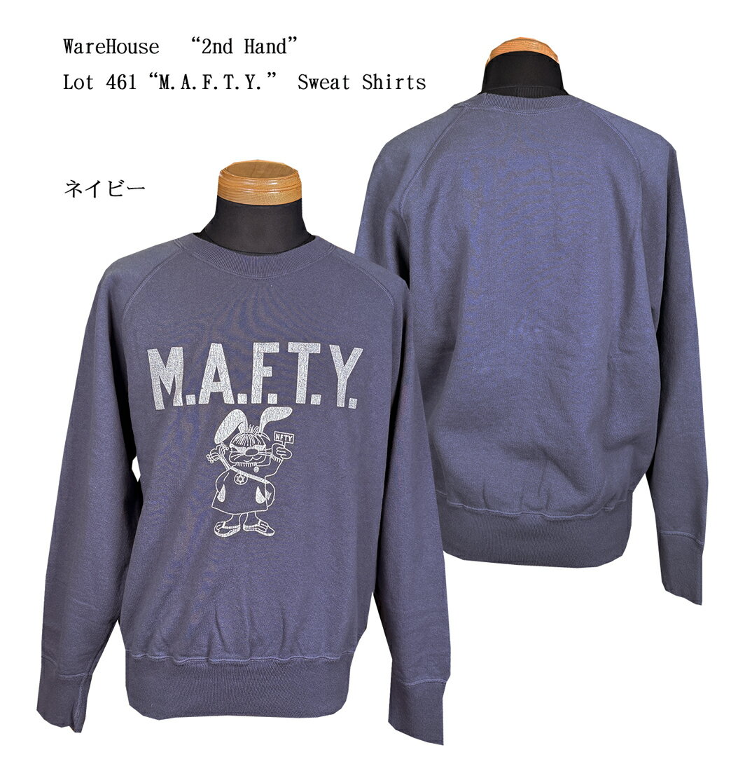 WareHouse（ウェアハウス）“2nd Hand”Lot 461“M.A.F.T.Y.” Sweat Shirts　長袖スウェット 2025年製Wh-461-MAFTY-25aw