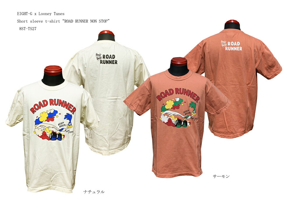 Eight-G（エイトG）EIGHT-G x Looney TunesShort sleeve t-shirt“ROAD RUNNER NON STOP” 8ST-TS27 2022年タイプ8ST-TS27-22SS【代引き不可】【クリックポスト対応商品】「P」