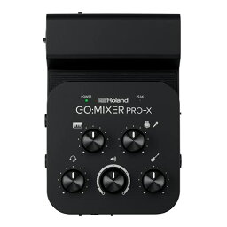 ローランド オーディオミキサー Roland GO:MIXER PRO-X 送料無料