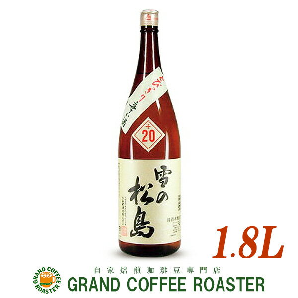 雪の松島 本醸造 入魂超辛+20/1800ml(1800ml)[日本酒:産地:宮城県 大和蔵酒造]