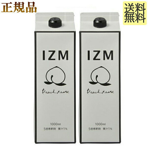 ޥ饽󥹡̵3OFFݥ+P2  ԡ ƥȡ1,000ml2ܡʡIZM PEACH TASTE izm ⡡IZMԡǥɥ IZM  ԡƥ ȯڥ  եƥ 