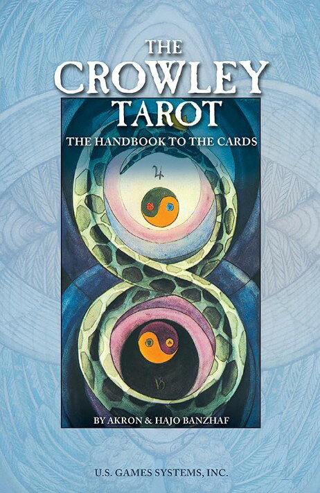 クロウリー・タロット・ハンドブック：カード解説書 The Crowley Tarot Handbook: The Handbook to the Cards