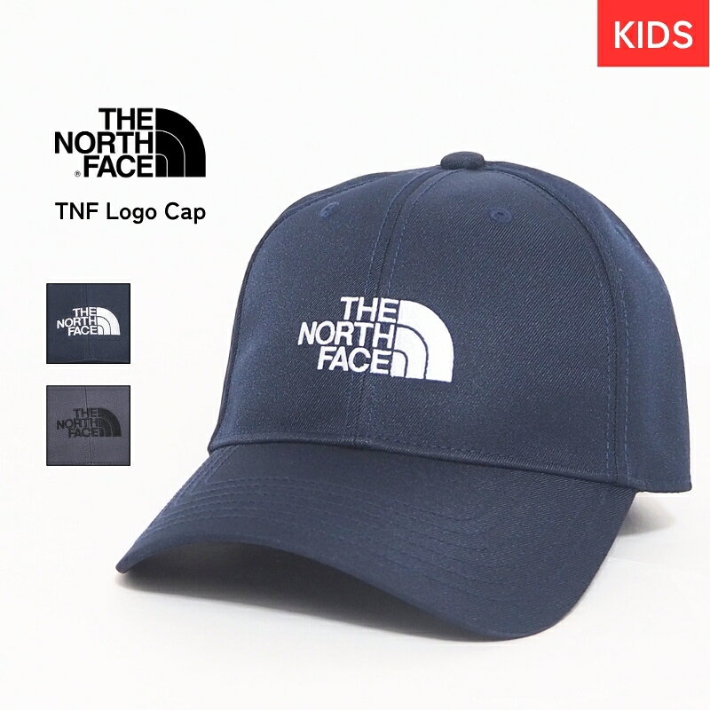 Rakuten - THE NORTH FACE ノースフェイス ノース キッズ 子供 TNFロゴキャップ キャップ 帽子 ( NNJ02603 ) ブランドロゴ ワンポイント ミニロゴ 男児 女児 兄弟お揃い 姉妹お揃い お揃い 日除け アウトドア カジュアル アメカジ ブランド