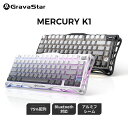 【送料無料】【国内正規品】GravaStar Mercury K1 ゲーミングキーボード 無線 ワイヤレス 75%配列 テンキーレス ホットスワップ Bluetooth接続 ガスケット搭載 RGBライト 文字側の刻印スタイル アルミ製筐体 8000mAh音量コントロール Windows Mac用(2)