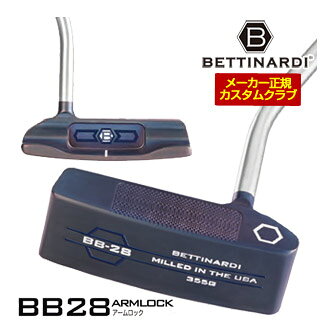 BETTINARDI - 特注カスタムクラブ ベティナルディ 2026 BB28 アームロック パター