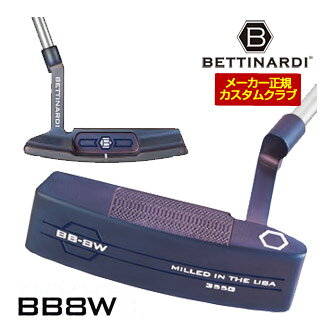 特注カスタムクラブ ベティナルディ 2026 BB8W パター
