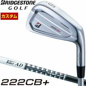 特注カスタムクラブ ブリヂストンゴルフ TOUR B 222CB+ アイアン グラファイトデザイン ツアーAD シャフト 5本セット[＃6-PW]