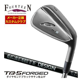 特注カスタムクラブ フォーティーン 2025NEW TB-5 FORGED アイアン ダイヤモンドブラックサテン仕上げ RAUNE IRON i60u / i75u / i90u シャフト 単品[＃5、＃6、＃7、＃8、＃9、PW]