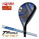 割引クーポン対象!特注カスタムクラブ 本間ゴルフ ツアーワールド TW767 ユーティリティ N.S.PRO ZEROS 7 シャフト