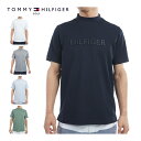 トミーヒルフィガー エンボスロゴ モックネック 半袖シャツ ゴルフウェア メンズ 2025年春夏モデル M-3L THMA532 【即納】