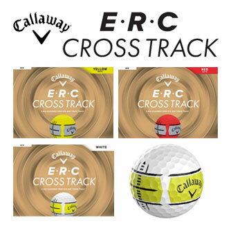 キャロウェイ E・R・C CROSS TRACK ゴルフボール [12球入り]