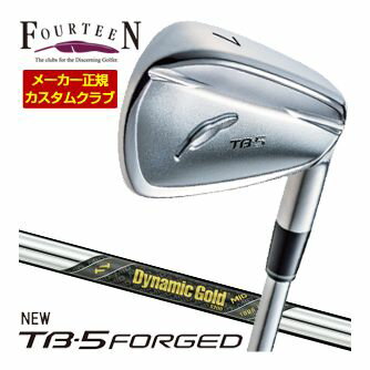 FOURTEEN - 特注カスタムクラブ フォーティーン 2025NEW TB-5 FORGED アイアン ダイナミックゴールド MID 115 シャフト 4本セット[＃7-P]