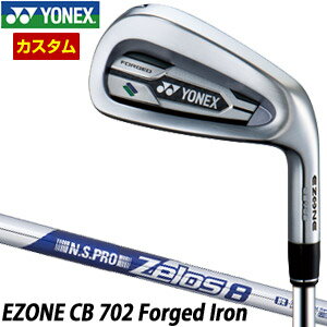 特注カスタムクラブ ヨネックス EZONE CB 702 FORGED アイアン N.S.PRO ZELOS8 シャフト 4本セット[＃7-P]
