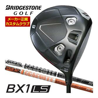 [タイムセール] 特注カスタムクラブ ブリヂストンゴルフ BX1LS ドライバー グラファイトデザイン ツアーAD DI シャフト