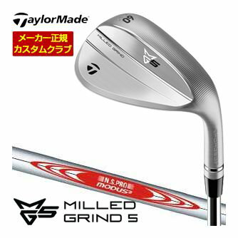 Taylor Made - [タイムセール] 特注カスタムクラブ テーラーメイド MILLED GRIND 5 ウエッジ N.S.PRO MODUS3 SYSTEM3 125 シャフト