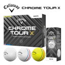 キャロウェイ CHROME TOUR X ゴルフボール 12球入り 2024年モデル