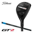 タイトリスト GT2 ユーティリティ Tensei 1K Blue HY シャフト