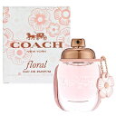 コーチ フローラル 30ML EDP SP ( オードパルファム ) COACH 人気 レディース フレグランス 香水 【楽ギフ_包装】