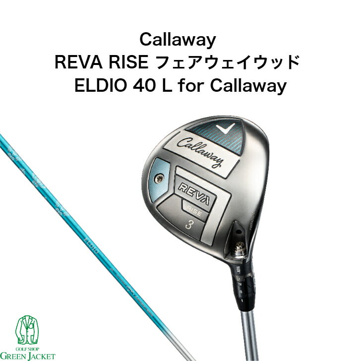 ڥͥåȹ꾦ʡۥ REVA RISE 2025 եå Callaway Х饤  ELDIO 40  ...