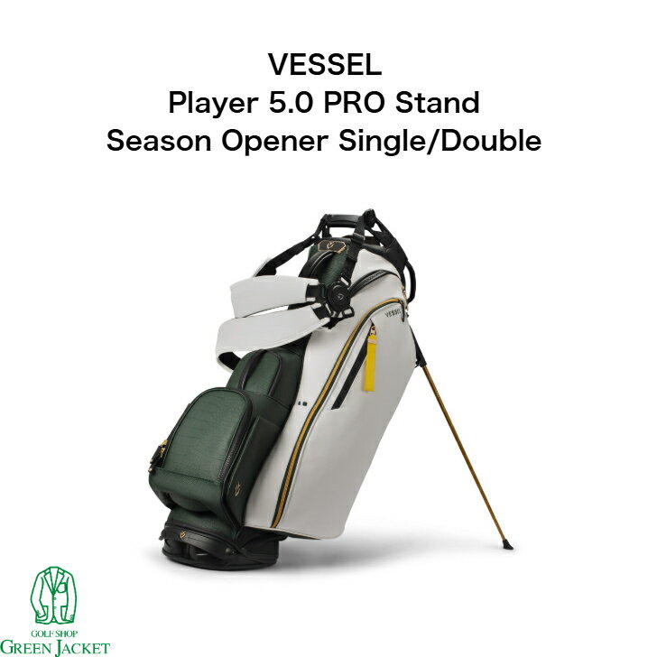 【数量限定】VESSEL 2026 Season Opener Player 5.0 Pro Stand golf bag ベゼル シーズンオープナー プレイヤー5.0 プロスタンド ゴルフバッグ キャディバッグ スタンドバッグ Masters マスターズ