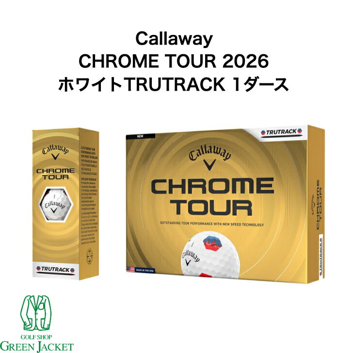 Rakuten - 【最大100%ポイントバックくじ開催中！】Callaway Chrome TOUR TRUTRACK White 1ダース キャロウェイ クロームツアー トゥルートラック ホワイト ゴルフボール クロムツアー 2026年最新モデル