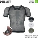 メール便送料無料！ ミレー MILLET ドライナミックメッシュショートスリーブ DRYNAMIC MESH S/S 汗による不快感や冷えを軽減 アンダーウェア 下着 レイヤー MIV01566