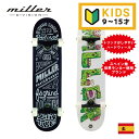 Miller Division / ミラーディビジョン スケートボード 子供 ジュニア キッズ 初心者 CHALKBOARD / MONSTER ハードウィール装着 ス スケボー コンプリート 完成品 クリスマスギフト