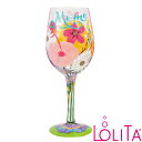 Lolita ロリータ ワイングラス I LOVE YOU MOM アイラブユーマム ハイビスカス 花 セレブ愛用 おしゃれ ポップ かわいい キュート モダン...