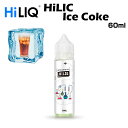 HiLIQ / Ice Coke 60ml アイスコーク コーラ ハイリク リキッド 電子タバコ VAPE ベイプ ボトル 大容量 ニコチン0mg ニコチンゼロ...