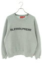 Vv[ SUPREME@TCY:M 23AW BLESS Crewneck BLESShJXEFbg(O[)y223042zyOM10zyYzyÁzbb212#rinkan*B