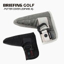 BRIEFING GOLF ブリーフィング ゴルフ PUTTER COVER LEOPARD JQ / レオパード パターカバー ヘッドカバー クラブカバー ギ...