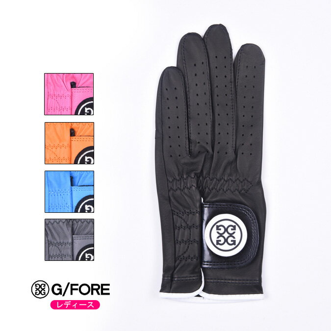 G/FORE ジーフォア WOMENS COLLECTION GLOVE LEFT レディース グローブ 左手用 プレミアムAAカブレッタレザー グリップ力 快適 スポーツ アウトドア XS-L 17-20cm 072412859