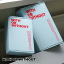【単品注文不可】WITH OR WITHOUT ウィズオアウィズアウト GIFT BOX / ギフトボックス 2405-WOW-GIFTBOX