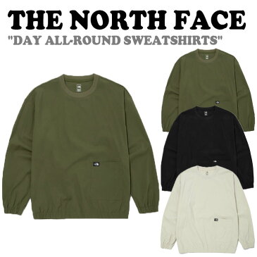 ノースフェイス トレーナー THE NORTH FACE メンズ レディース DAY ALL-ROUND SWEATSHIRTS デイ オールラウンド スウェットシャツ OLIVE オリーブ BLACK ブラック BEIGE ベージュ NM5MN15A/B/C ウェア 【中古】未使用品