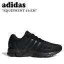 アディダス スニーカー adidas メンズ レディース EQUIPMENT 10 EM エキップメント BLACK ブラック HR0669 シューズ 【中古】未使用品