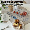 ペーパーガーデン キッチンクロス タペストリー PAPER GARDEN Snow and spring Kitchen cloth Fablic poster スノー アンド スプリング キッチン クロス ファブリックポスター 全2色 60*40cm 韓国雑貨 ACC