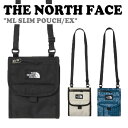 ノースフェイス クロスバッグ THE NORTH FACE メンズ レディース ML SLIM POUCH/EX ML スリムポーチ EX BLACK ブラック CREAM クリーム PEACOAK_BLUE ピーコックブルー NN2PN20A/B/C バッグ 未使用品