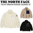 【即納サイズ有/国内配送】フリース ノースフェイス THE NORTH FACE メンズ レディース PLAY GREEN FLEECE JACKET A プレイ グリーン フリースジャケット CREAM クリーム CAMEL キャメル BLACK ブラック NJ4FN63A/B/C ウェア 【中古】未使用品