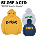 スローアシッド パーカ SLOW ACID メンズ レディース PETIT Boucle Hoodie プチ ブークレ フーディー MELANGE WHITE メランジホワイト NAVY ネイビー YELLOW イエロー 19WT-H1-PM/NY/YL ウェア