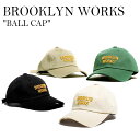 ブルックリン ワークス BROOKLYN WORKS キャップ BALL CAP ボールキャップ メンズ レディース 帽子 FREE フリーサイズ アウトドア カジュアル シンプル BLACK ブラック 黒 GREEN グリーン 緑 KHAKI カーキ BEIGE ベージュ ACC 1862367 OTTD