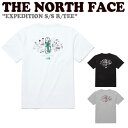 m[XtFCX TVc THE NORTH FACE Y fB[X EXPEDITION S/S R/TEE GNX؃fBV V[gX[u EhTEE BLACK ubN WHITE zCg MELANGE GREY W O[ NT7UP09A/B/C EFA yÁzgpi