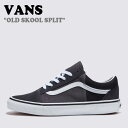 oY Xj[J[ VANS Y fB[X OLD SKOOL SPLIT I[h XN[ Xvbg BLACK ASPHALT ubN AXt@g VN0009QHKOU V[YyÁzgpi