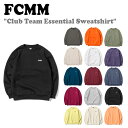 【TREASURE着用】エフシーエムエム トレーナー FCMM メンズ レディース CLUB TEAM ESSENTIAL SWEATSHIRT クラブ ティーム エッセンシャル スウェットシャツ 全15色 FC-630100 FACMTC93 FBCMTC6301 ウェア