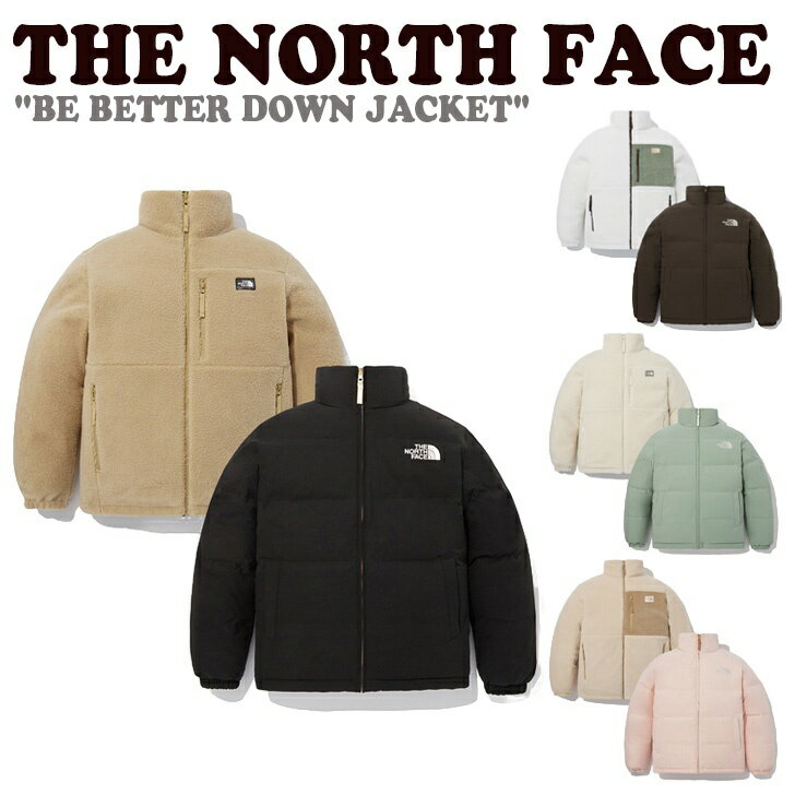 m[XtFCX _EWPbg THE NORTH FACE Y fB[X BE BETTER DOWN JACKET r[ x^[ _E WPbg BLACK ubN BEIGE BROWNx[W uE TEA eB[ PALE PINK y[ sN NJ1DP77A/B/C/D EFAyÁzgpi