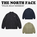 m[XtFCX WPbg THE NORTH FACE Y fB[X M'S FELIX HEAT BOMBER tFNX q[g {o[ BLACK ubN MIDNIGHT NAVY ~bhiCg lCr[ DARK BEIGE _[N x[W NJ3NP72A/B/C EFAyÁzgpi