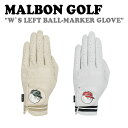 マルボンゴルフ レザーグローブ MALBON GOLF W`S LEFT BALL-MARKER GLOVE ウィメンズ レフト ボール マーカー グローブ 全...